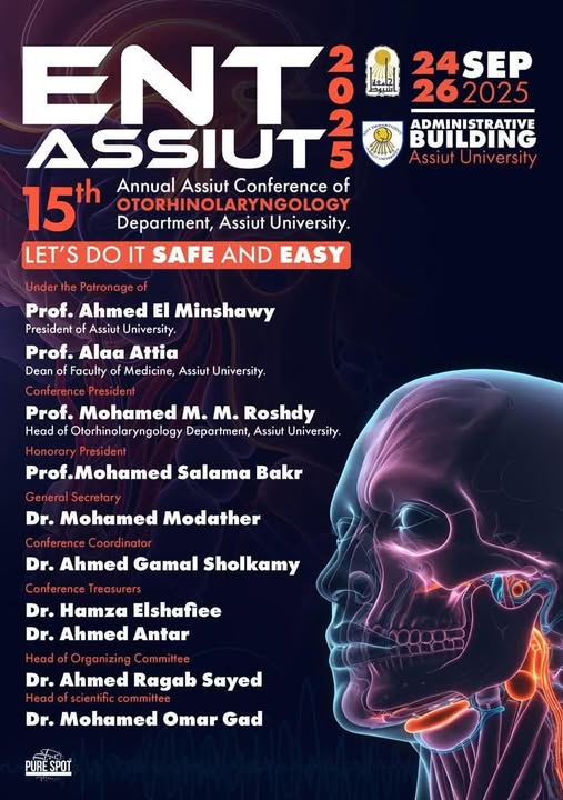 Tomorrow, God willing, we will host the 15th Conference of the Department of Otorhinolaryngology, Faculty of Medicine, Assiut University. The conference will begin at 9:00 AM in the Assiut University Administrative Building.
